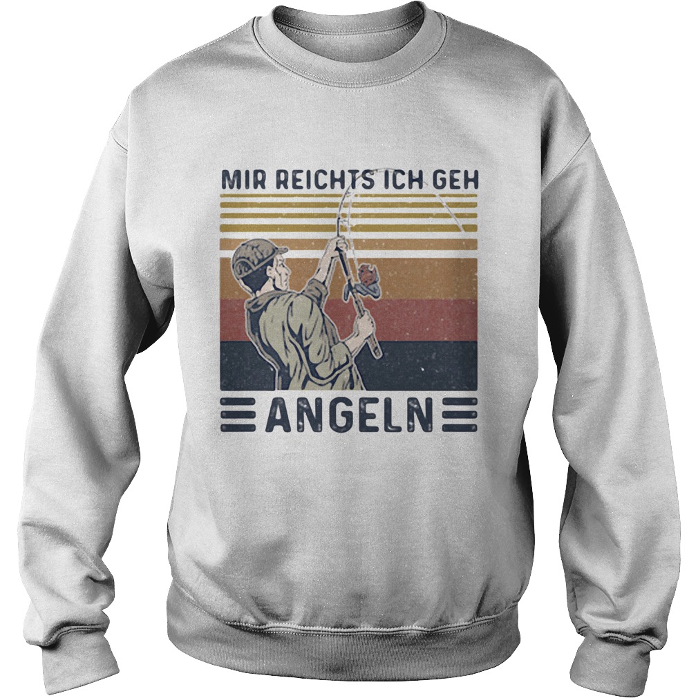 Mir reights ich geh angeln vintage retro  Sweatshirt