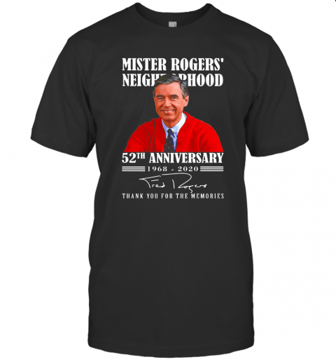 Mister Rogers Neighborhood 52Th Anniversary 1969 2020 Signature Thank You For The Memories T-Shirt