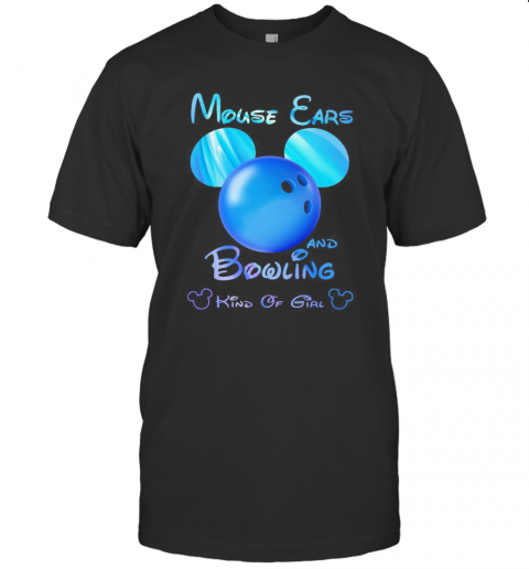 Mouse Ears And Bowling Kind Of Girl T-Shirt