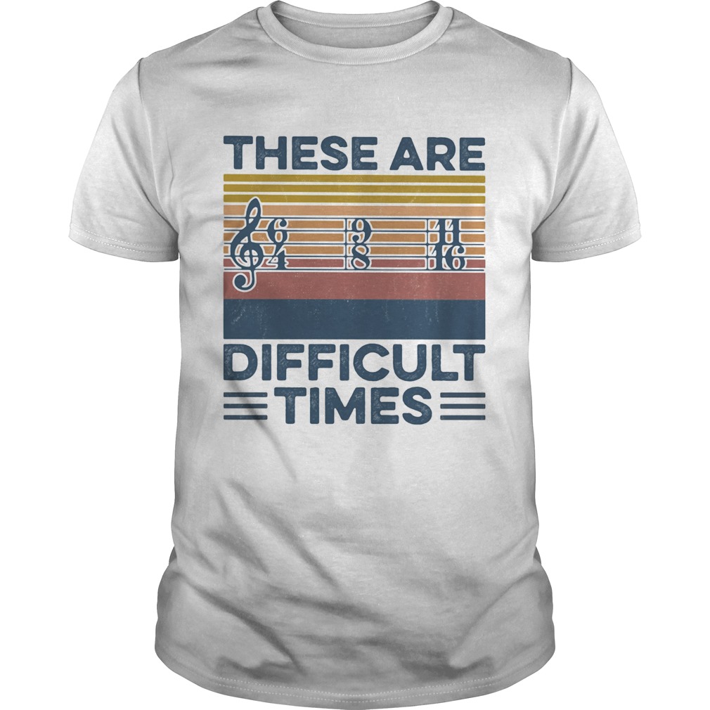 Musical staves these are difficulties time vintage retro shirt