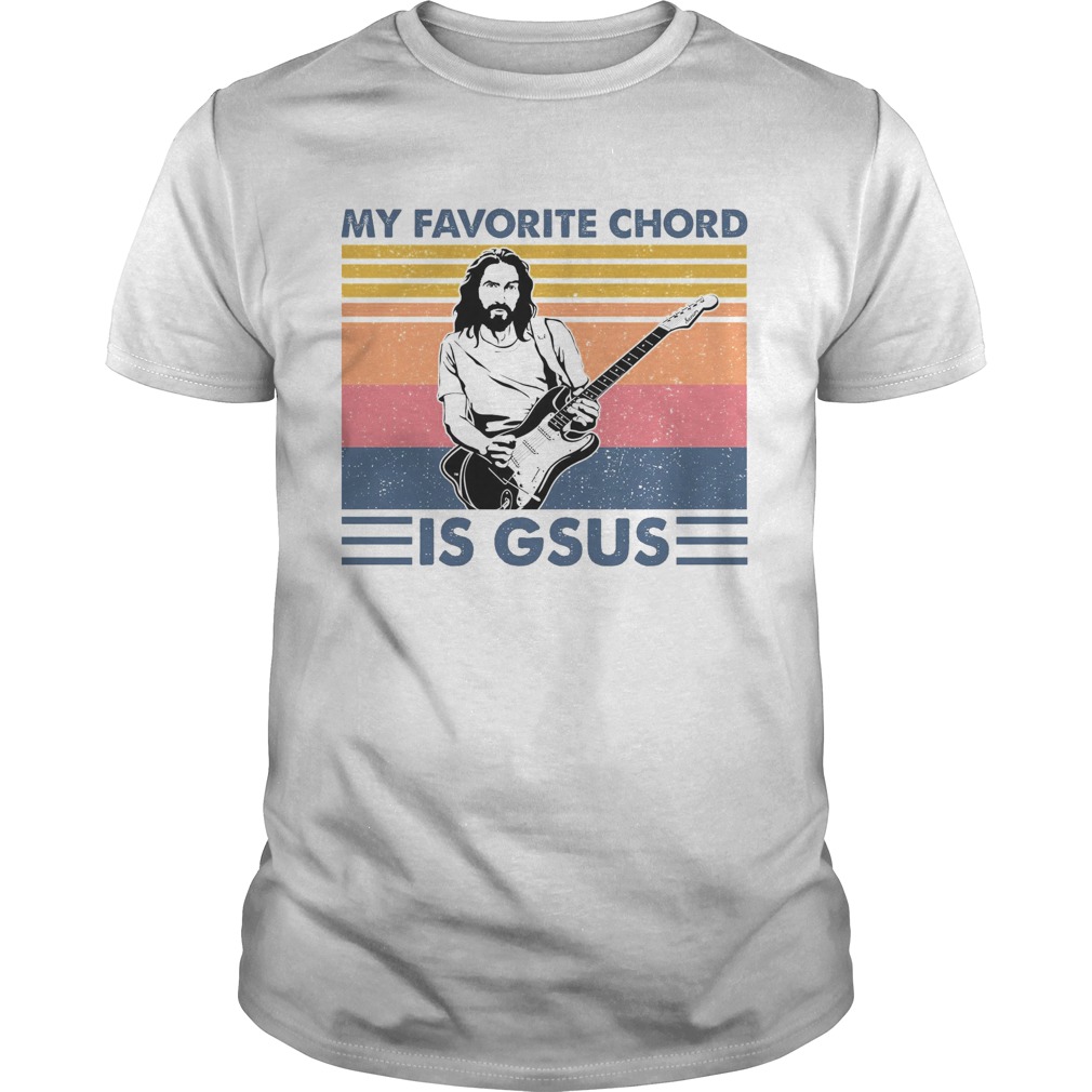 My favorite chord is dsus vintage retro shirt