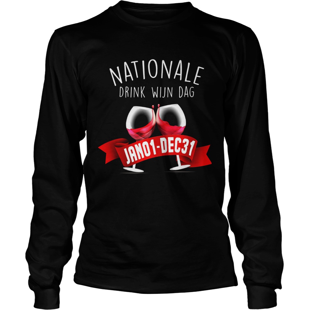 Nationale Drink Wijin Dag Jano1DEC31  Long Sleeve