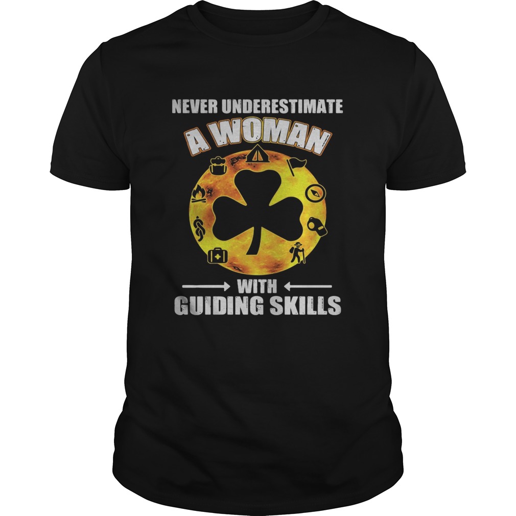 Never underestimate a woman with guiding skills happy st Patricks day shirt