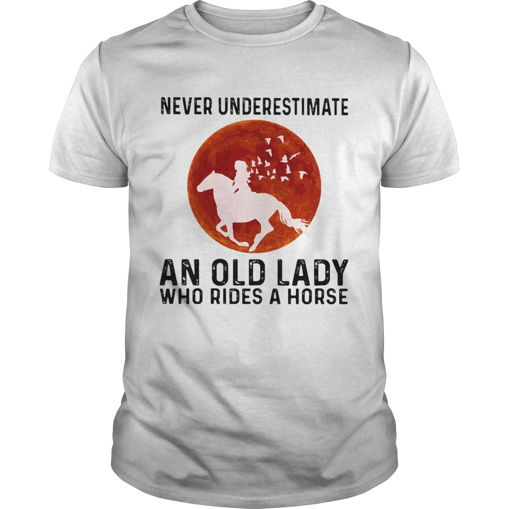 Never underestimate an old lady with rides a horse sunset shirt