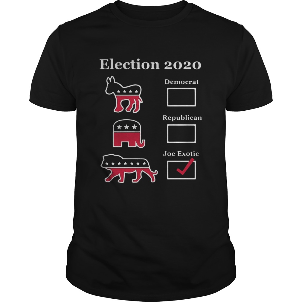 Nice Election US President 2020 Democrat Republican Joe Exotic shirt