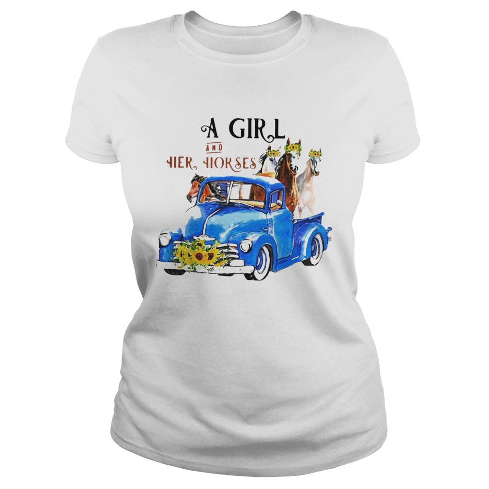 Nice Pretty A Girl And Her Horses Living Life In Peace Truck  Classic Ladies