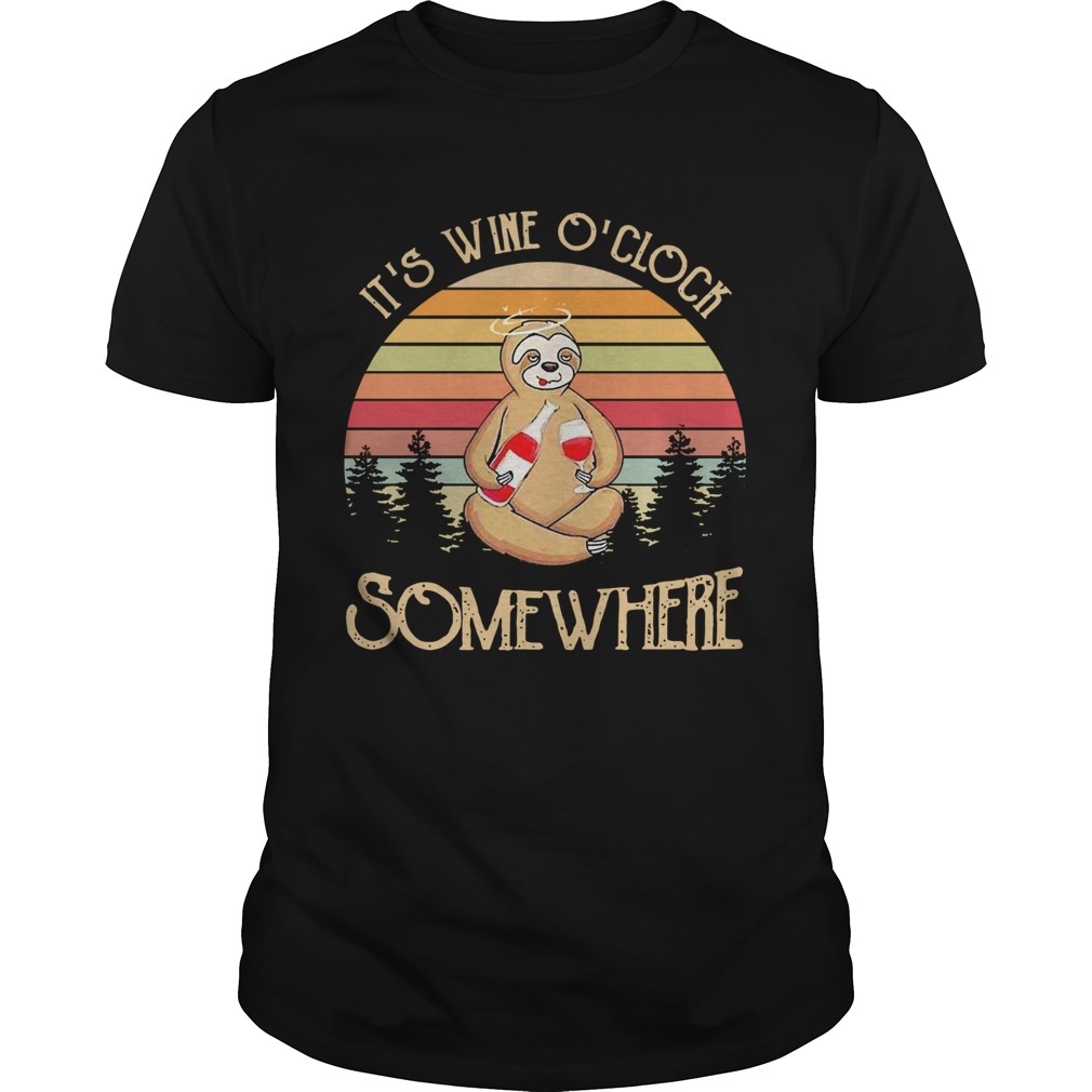 Nice Sloth Its Wine Oclock Somewhere Vintage  Unisex