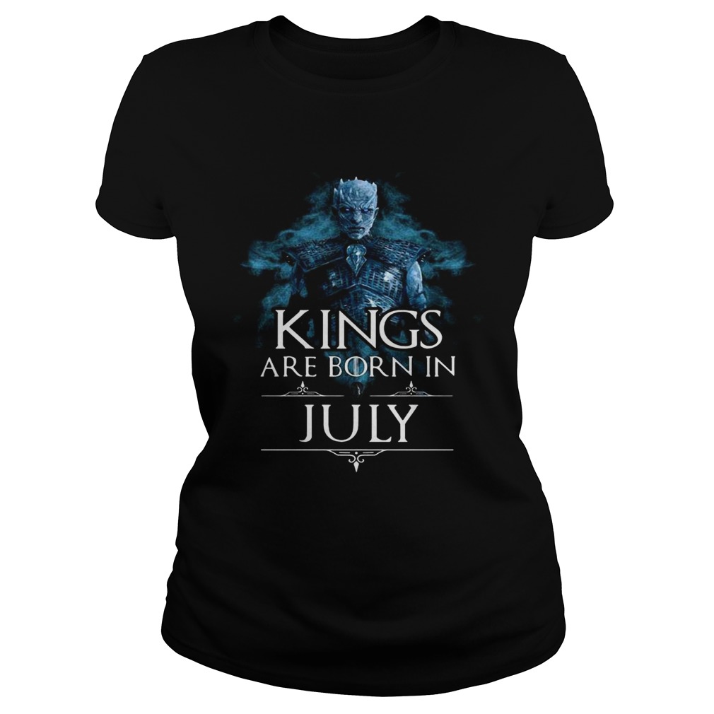 Night king kings are born in july  Classic Ladies