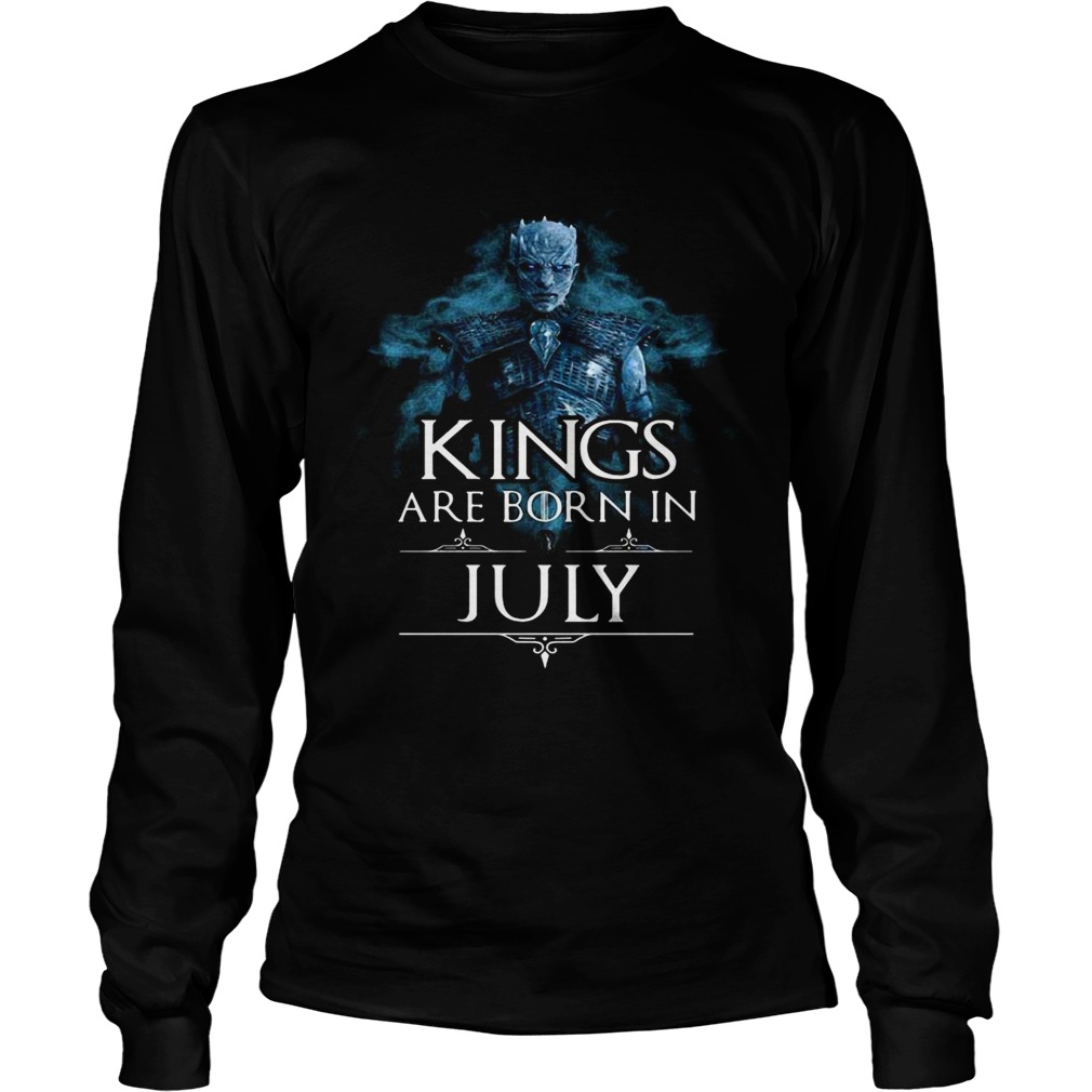 Night king kings are born in july  Long Sleeve