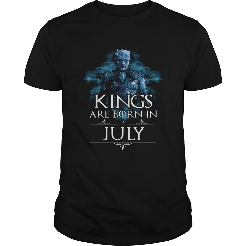 Night king kings are born in july  Unisex