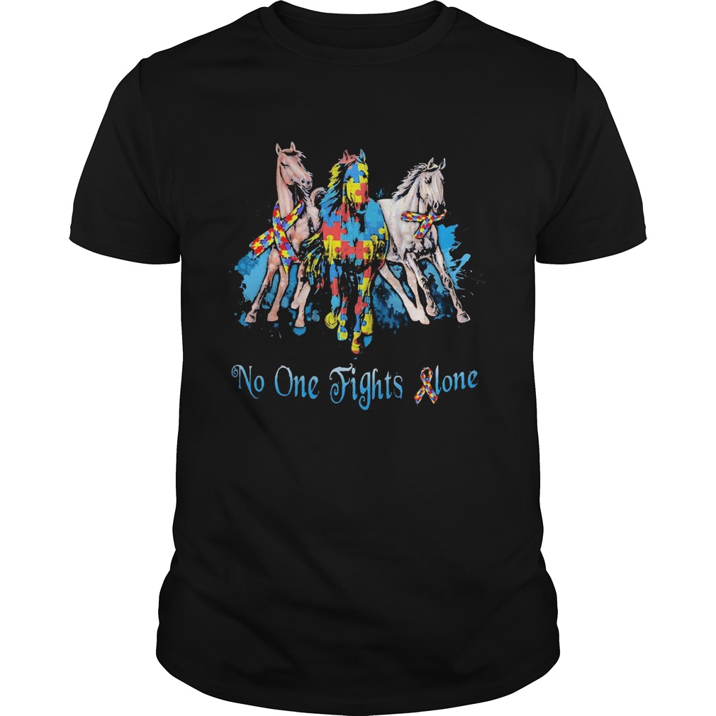 No One Fights Alone Autism Horses  Unisex