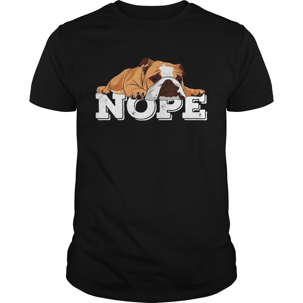 Nope Lazy Pug Dog shirt