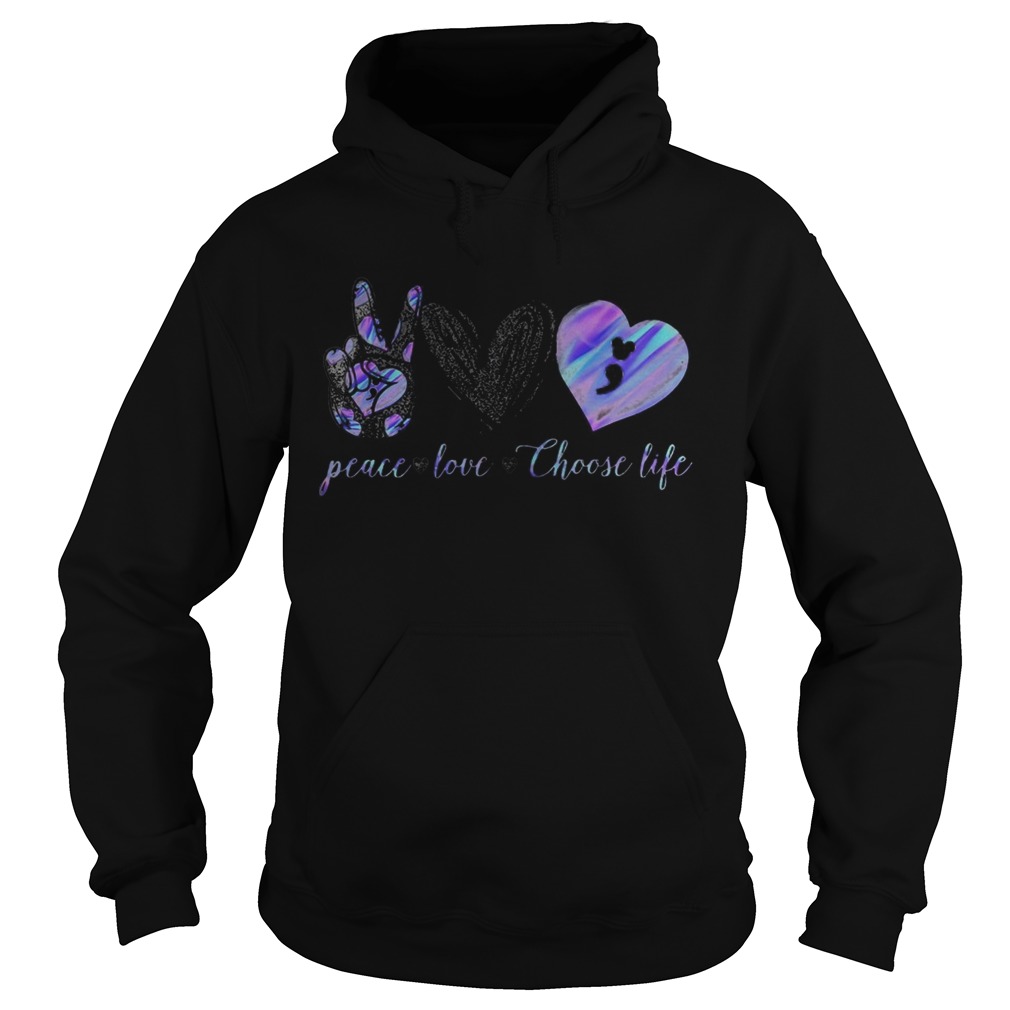 Peace love choose life hearts  Hoodie