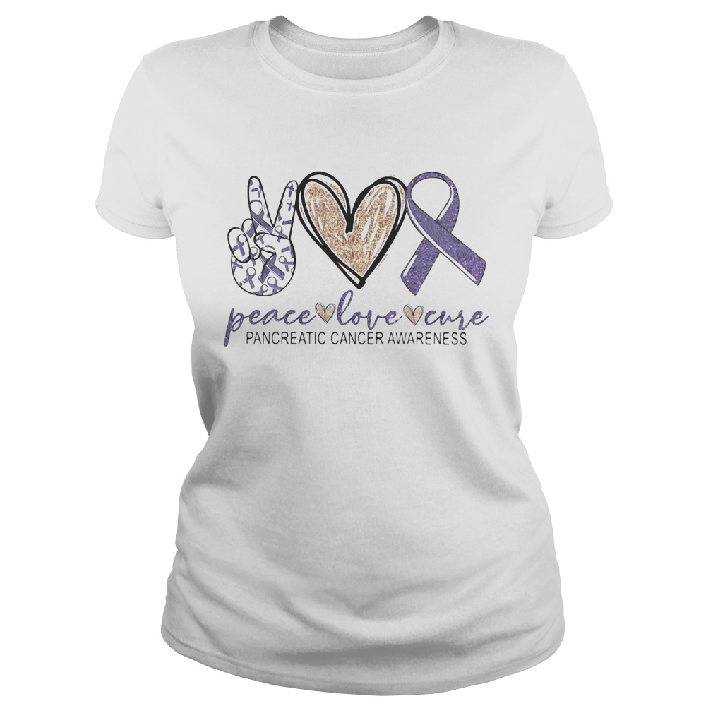 Peace love cure pancreatic cancer awareness  Classic Ladies