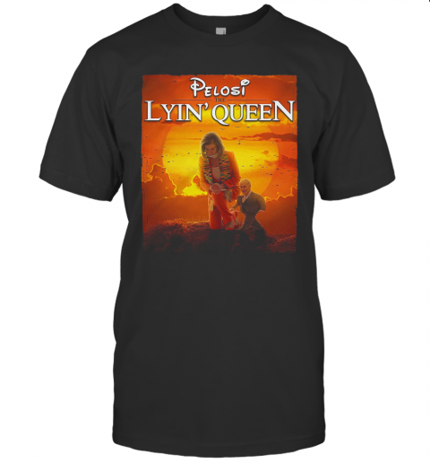 Pelosi The Lyin' Queen T-Shirt