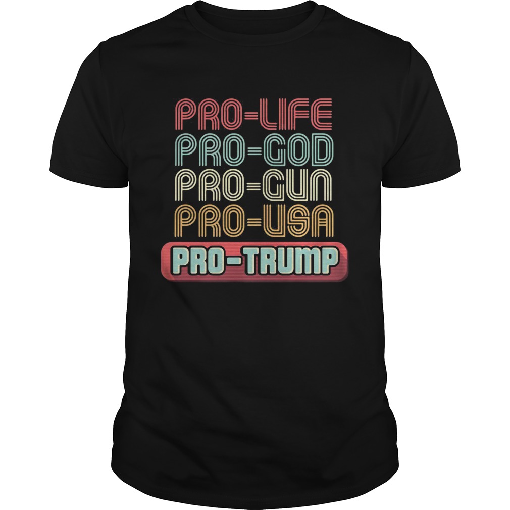 Prolife progod progun prousa protrump shirt