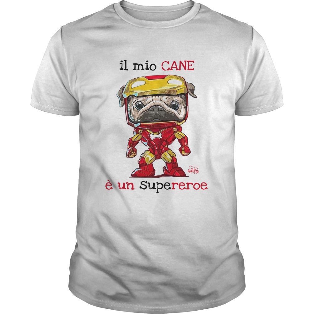 Pug il mio CANEun Supereroe shirt