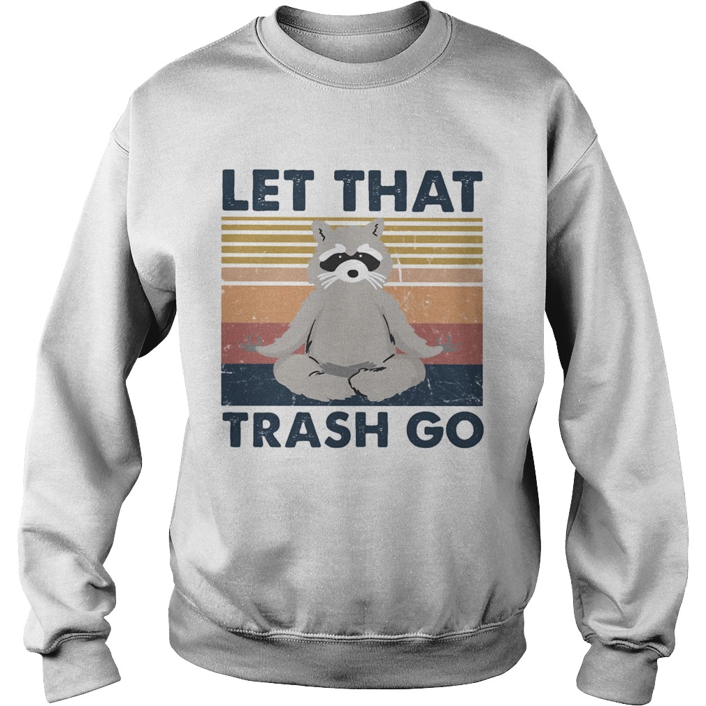 Raccoon Yoga Let that trash go vintage retro  Sweatshirt