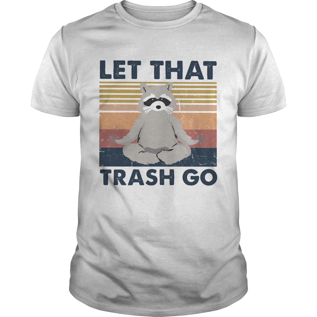 Raccoon Yoga Let that trash go vintage retro  Unisex