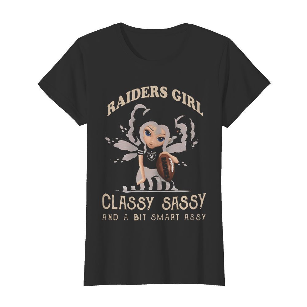 Raiders Girl Classy Sassy And A Bit Smart Assy  Classic Women's T-shirt