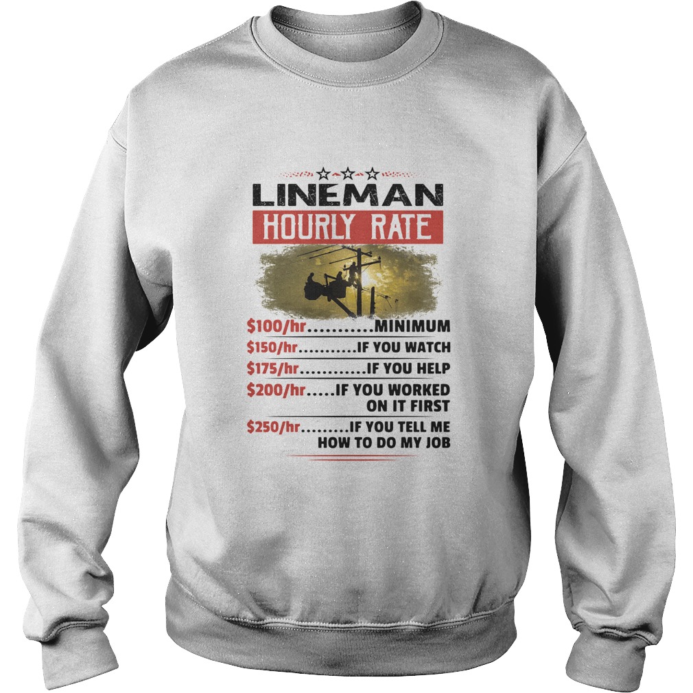 Sarcastic Lineman hourly rate  Sweatshirt