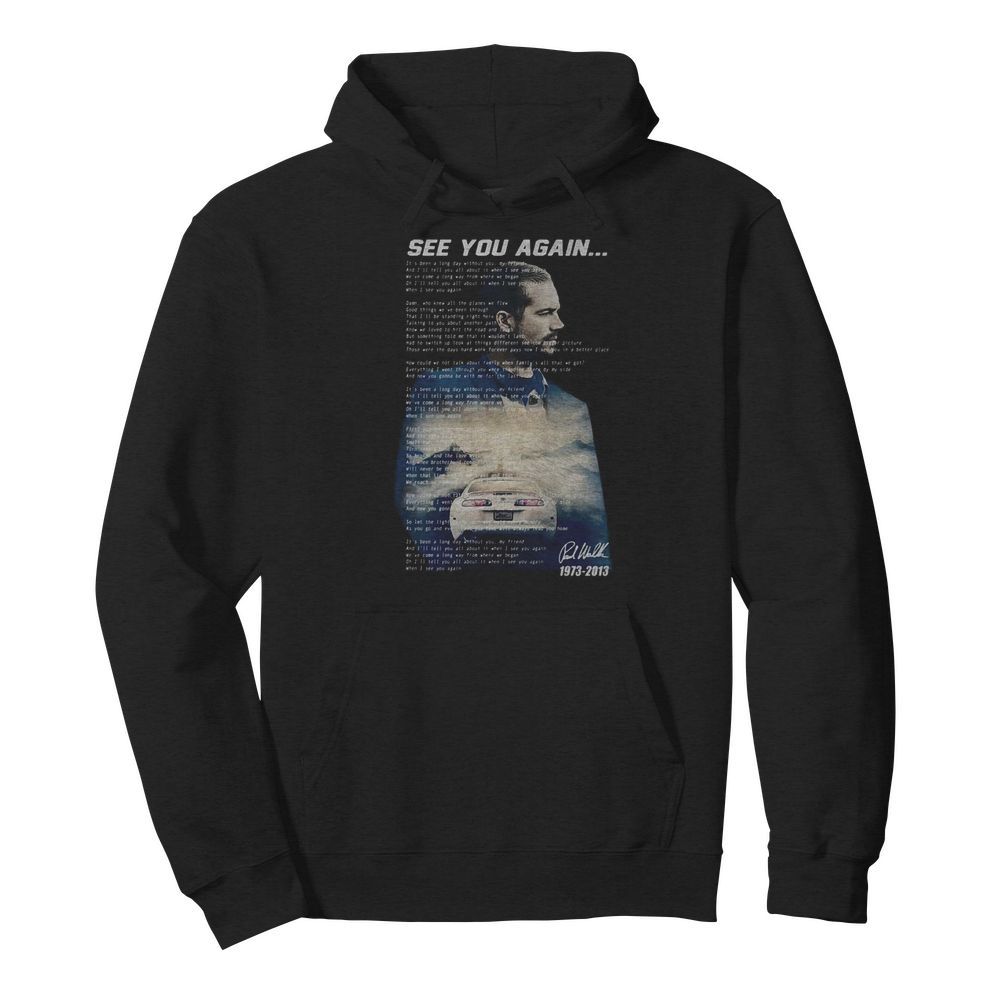 See you again wiz khalifa signature  Unisex Hoodie