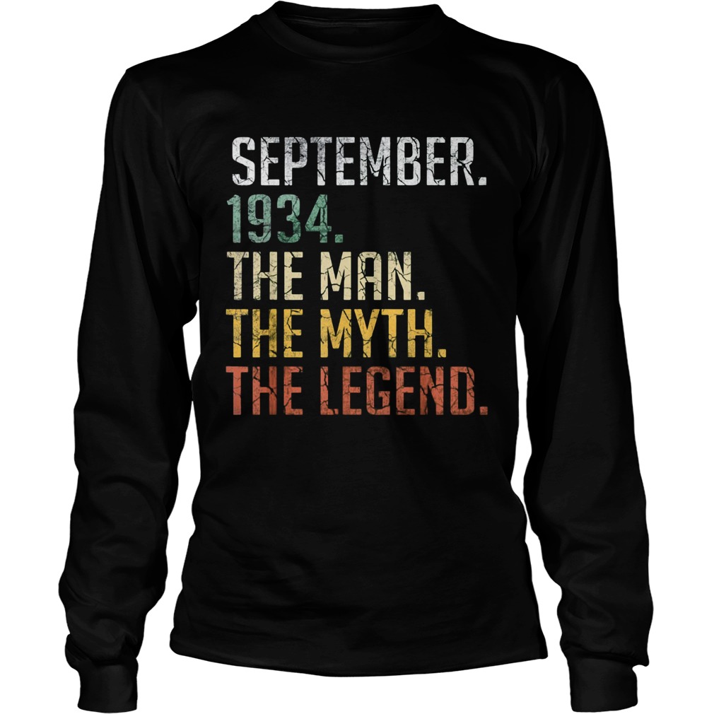 September 1934 the man the myth the legend  Long Sleeve