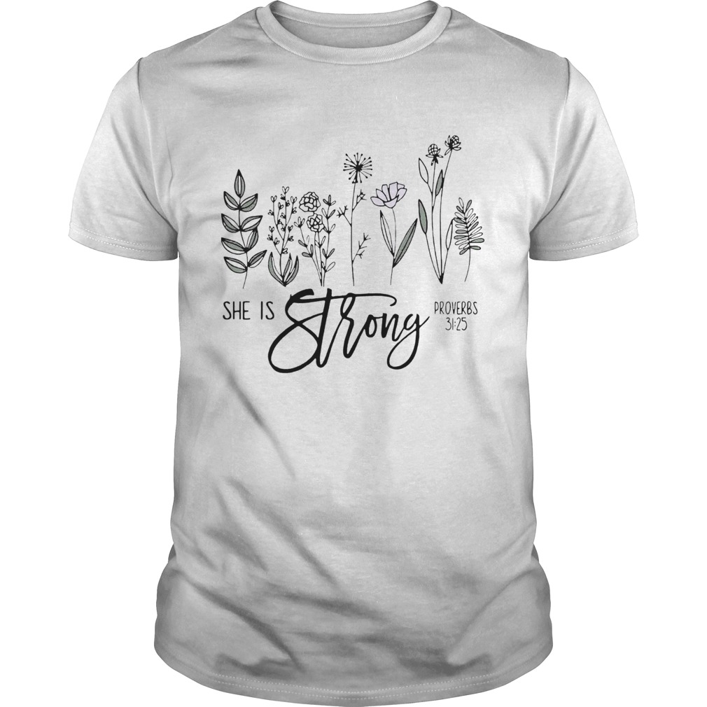 She Is Strong Flowers shirt