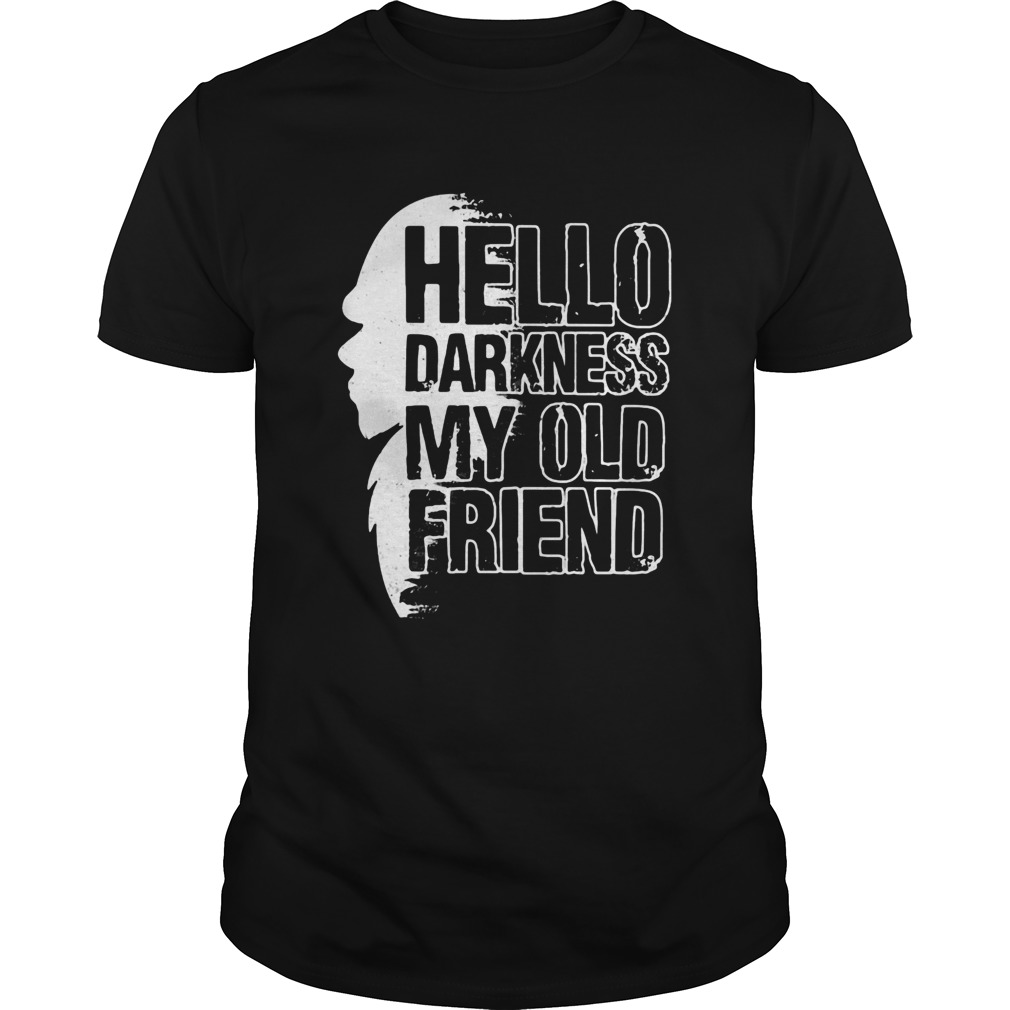 She hello darkness my old friend shirt