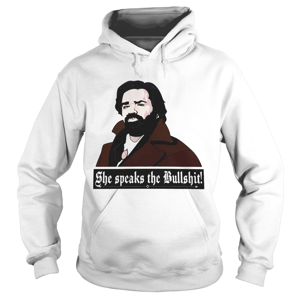 She speaks the bullshit  Hoodie