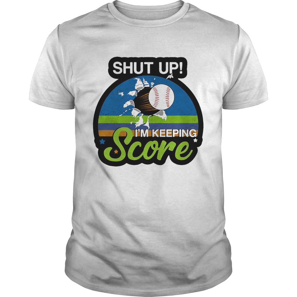 Shut up Im keeping score vintage retro shirt