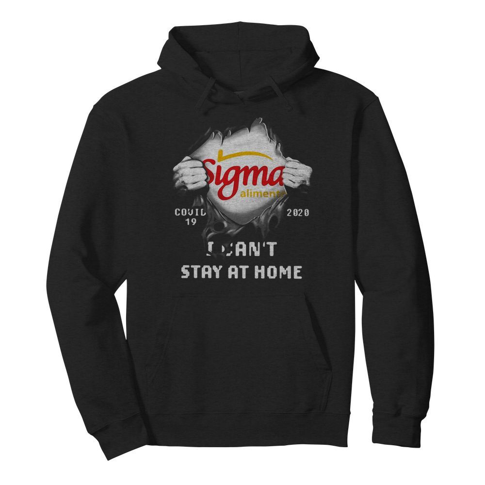 Sigma Alimentos Inside Me Covid-19 2020 I Can’t Stay At Home  Unisex Hoodie