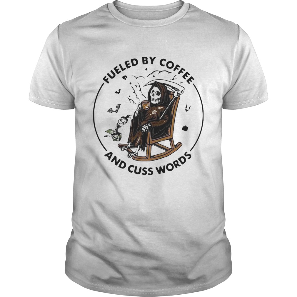 Skeleton Fueled By Coffee And Cuss Words shirt