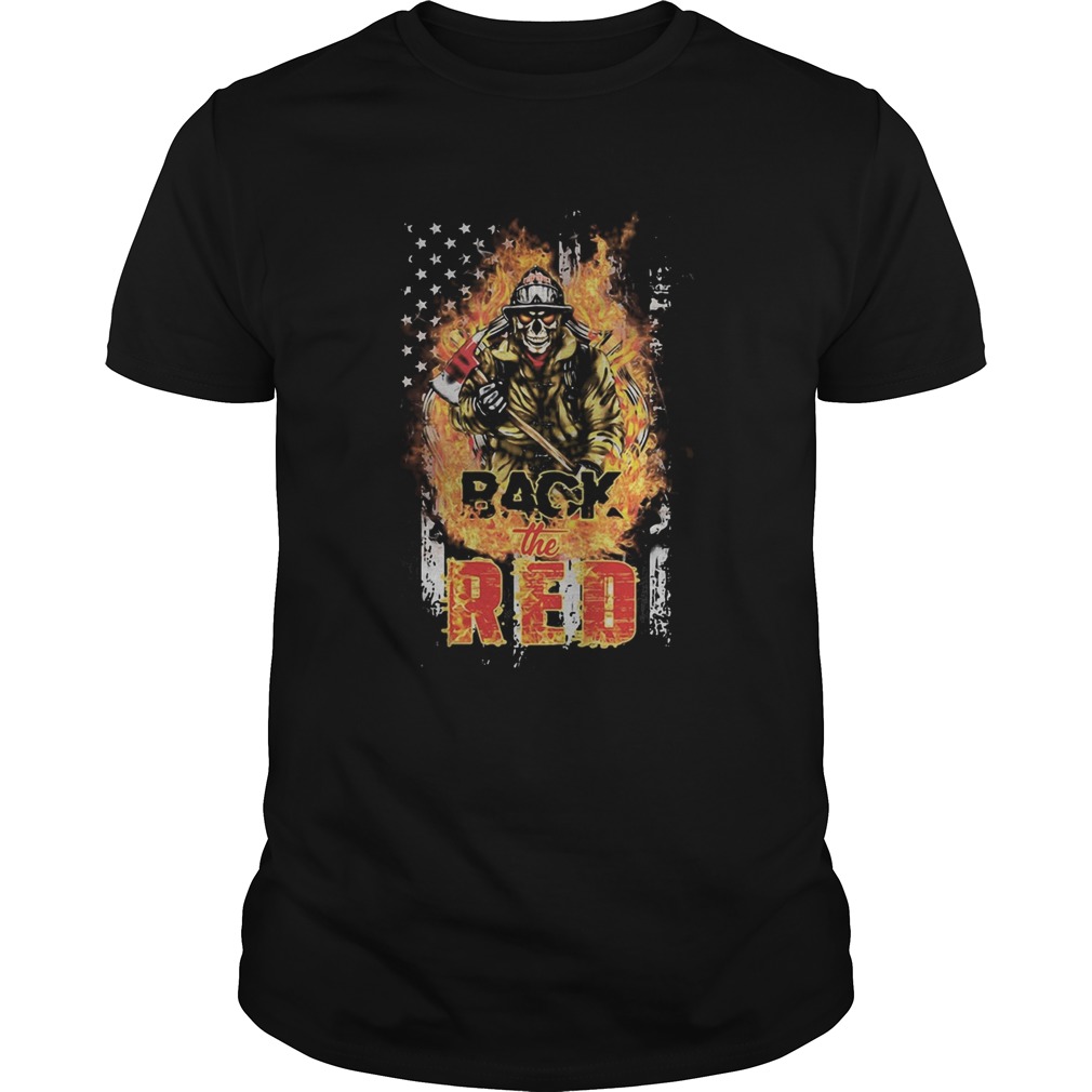 Skeleton firefighter back the red fire american flag independence day shirtSkeleton firefighter bac