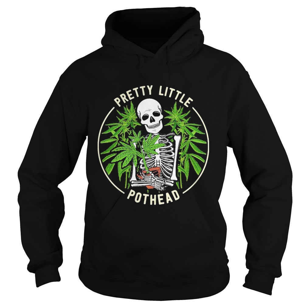 Skeleton weed pretty little pothead  Hoodie