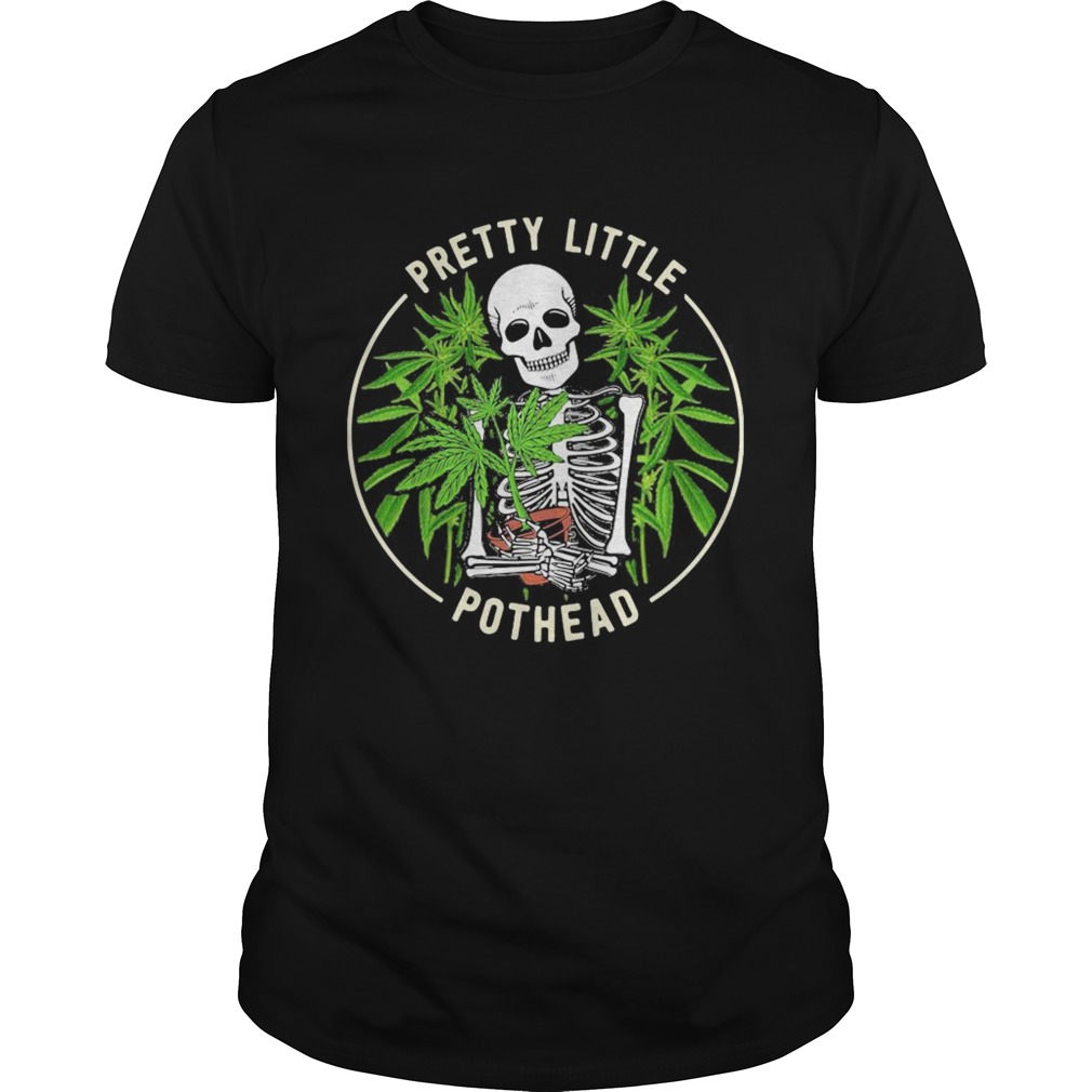 Skeleton weed pretty little pothead  Unisex