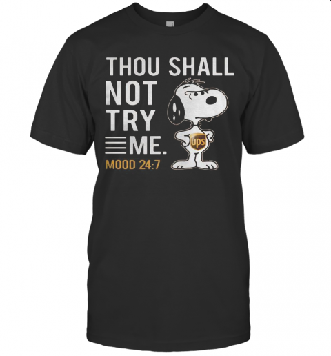 Snoopy Ups Thou Shall Not Try Me Mood T-Shirt