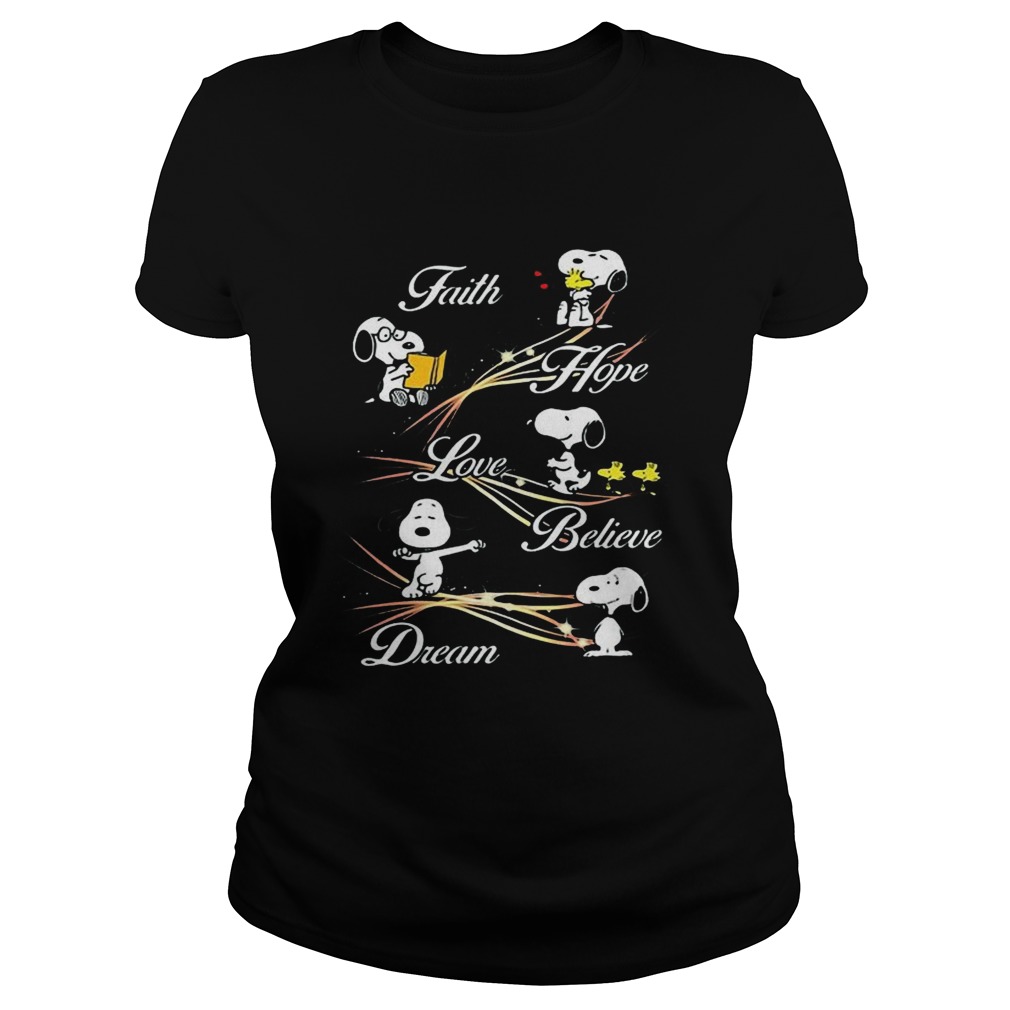 Snoopy and woodstock faith hope love believe dream  Classic Ladies