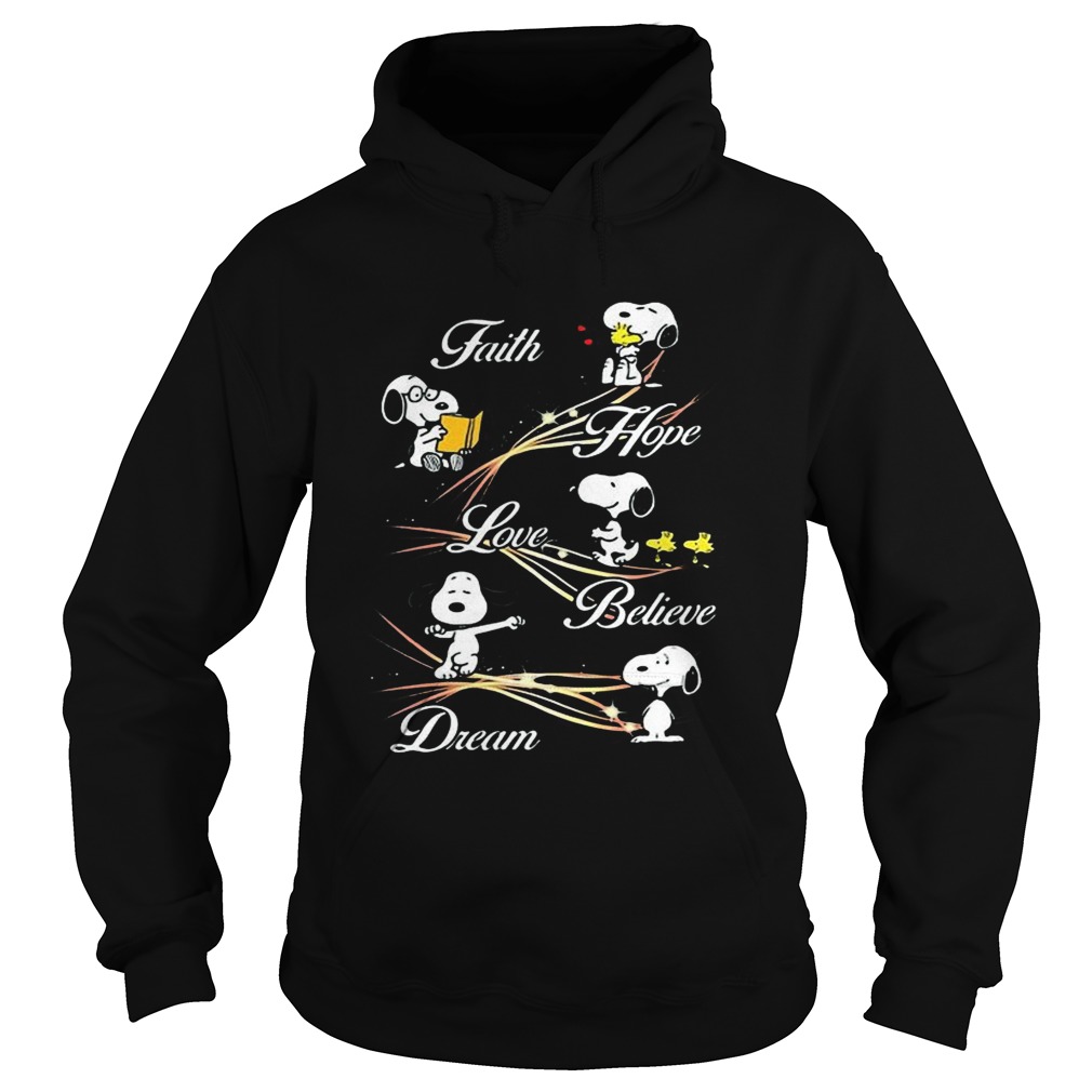 Snoopy and woodstock faith hope love believe dream  Hoodie