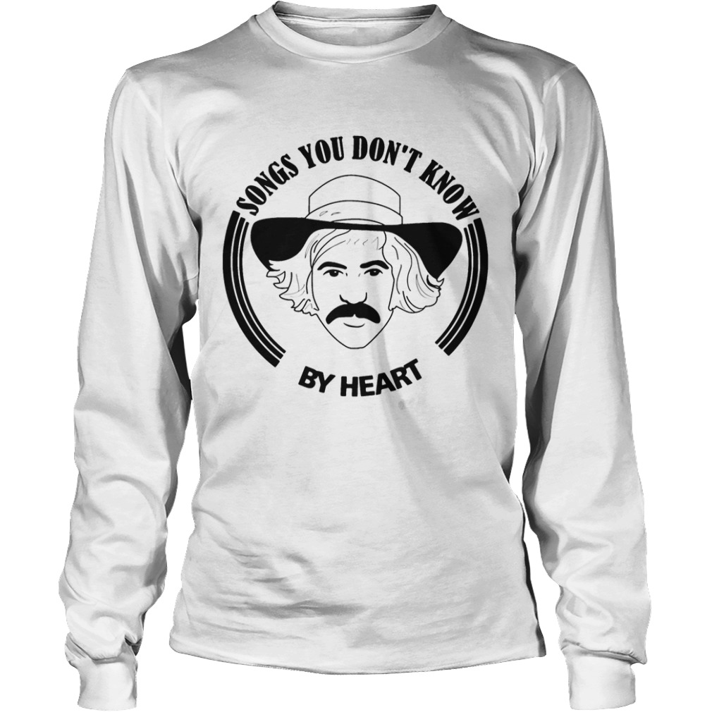 Songs you dont know by heart  Long Sleeve