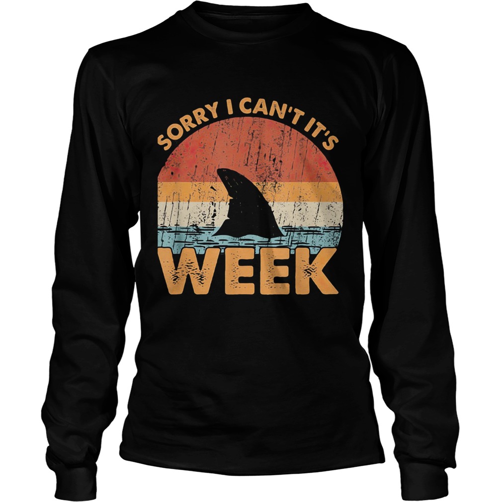 Sorry I Cant Its Week  Long Sleeve