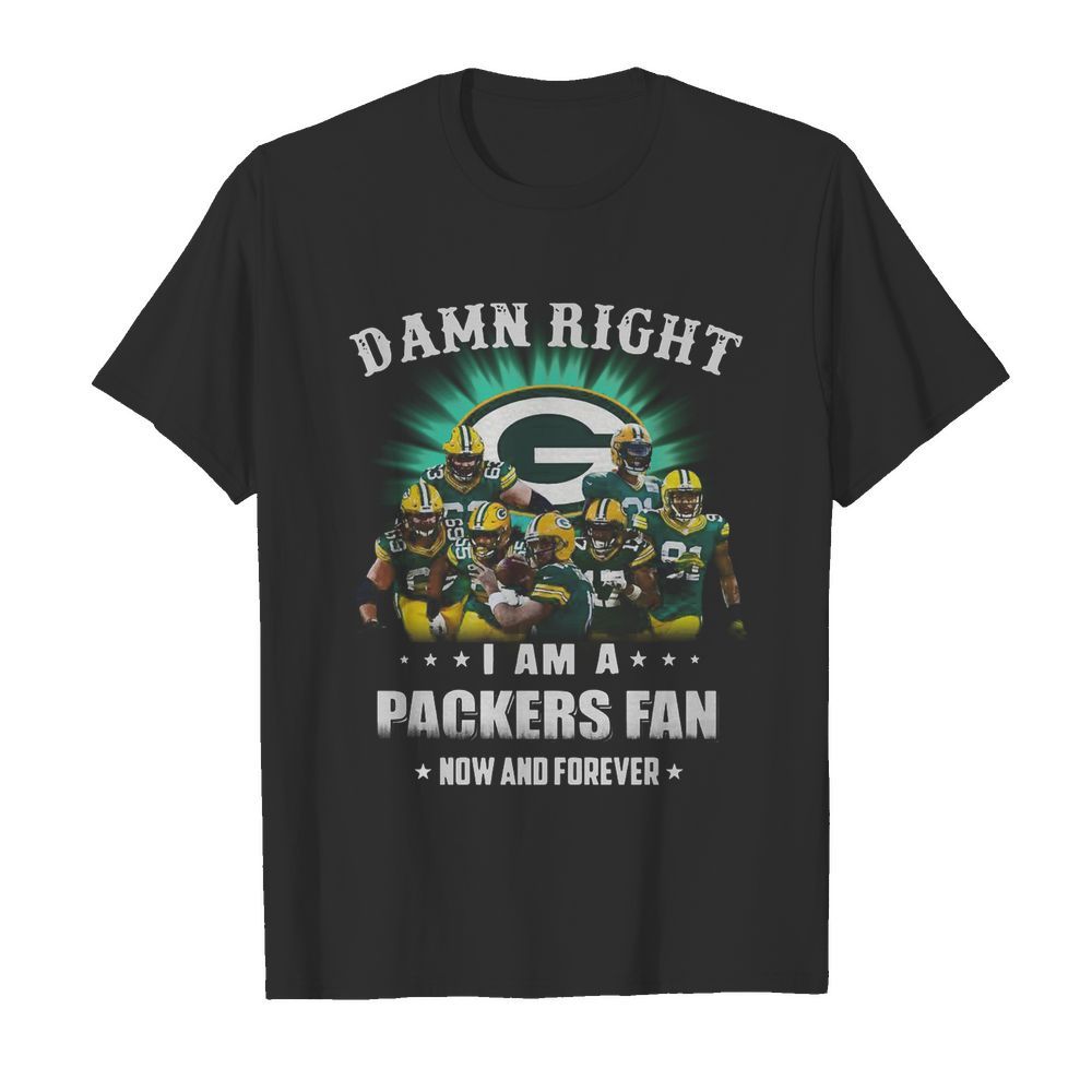 Sprint Football Damn Right I Am A Packers Fan Now And Forever  Classic Men's T-shirt