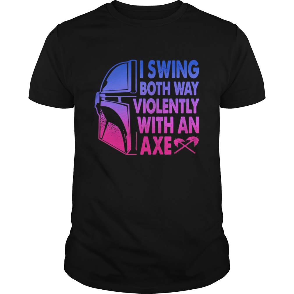 Star wars darth vader i swing both ways violently with an axe  Unisex