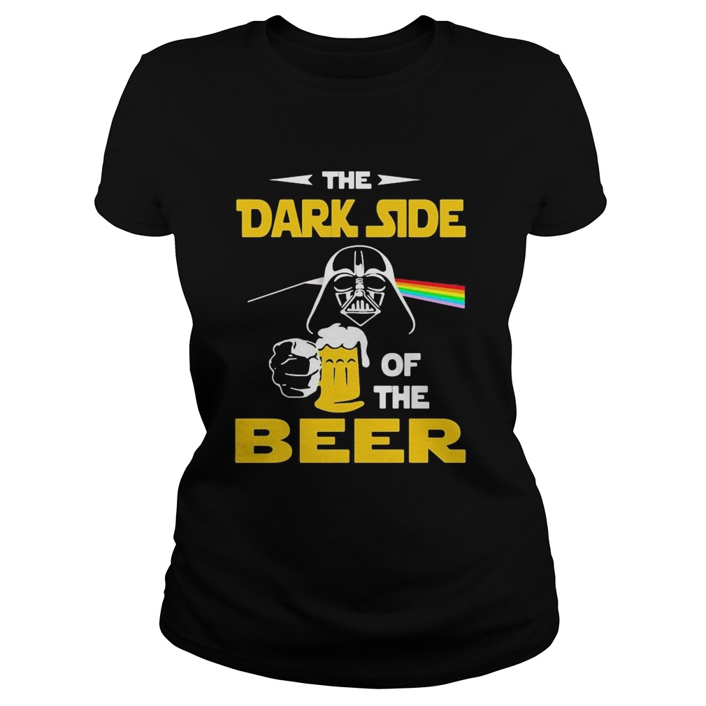 Star wars darth vader the dark side of the beer  Classic Ladies