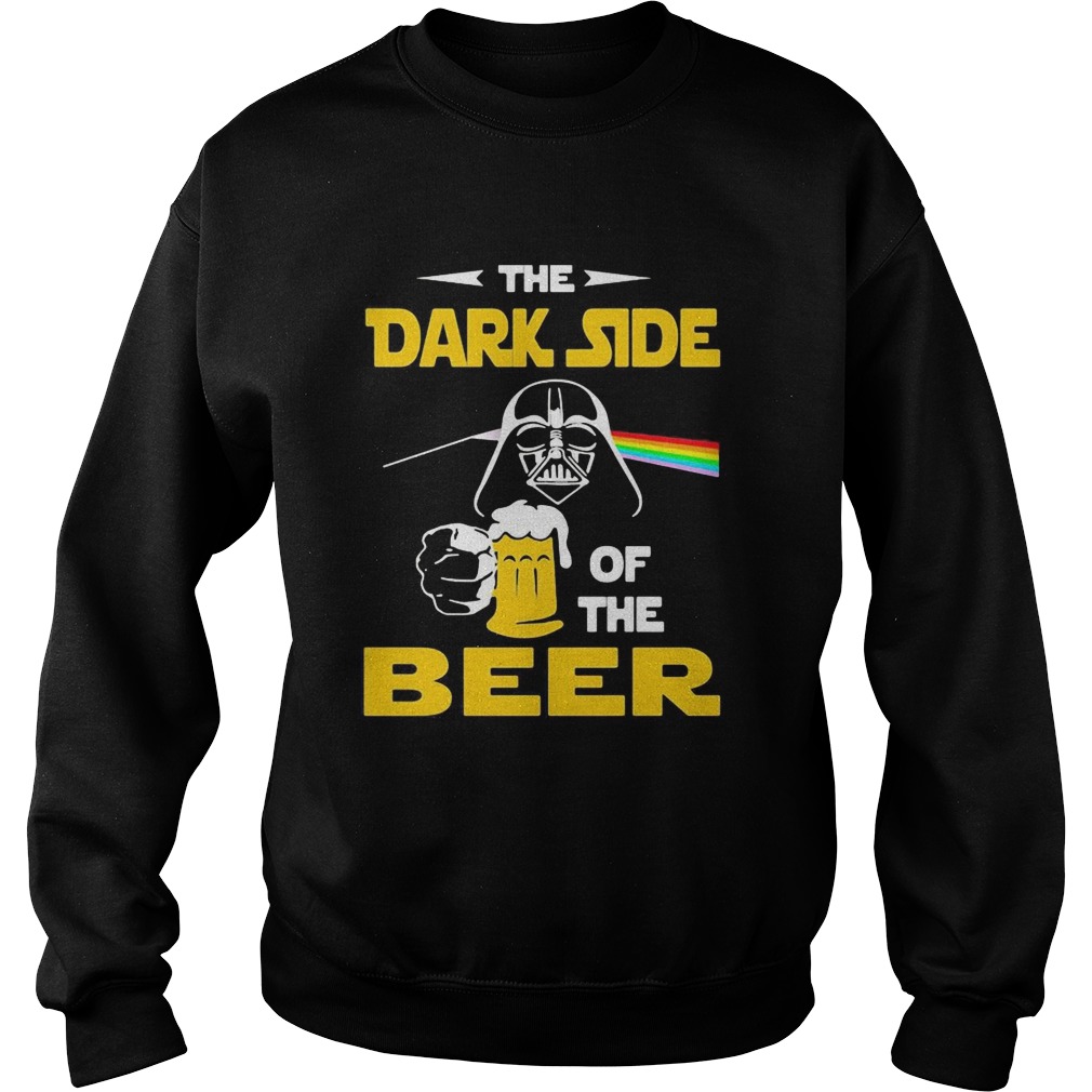 Star wars darth vader the dark side of the beer  Sweatshirt