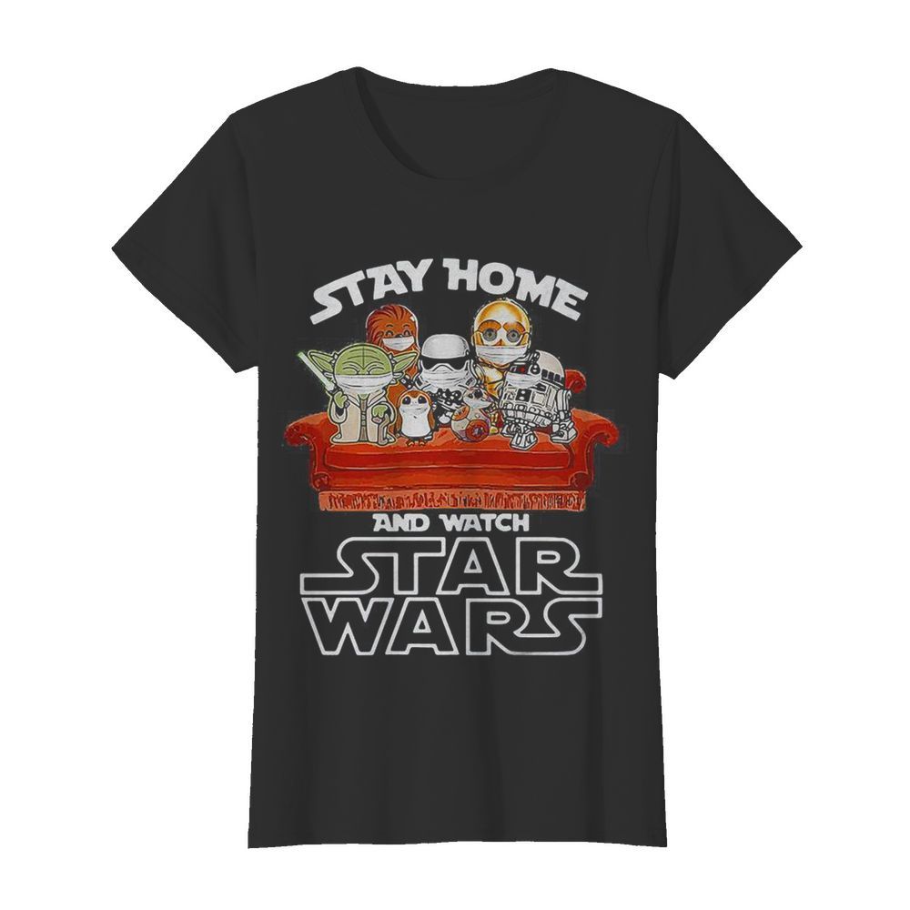 Stay home and watch star wars mask  Classic Women's T-shirt