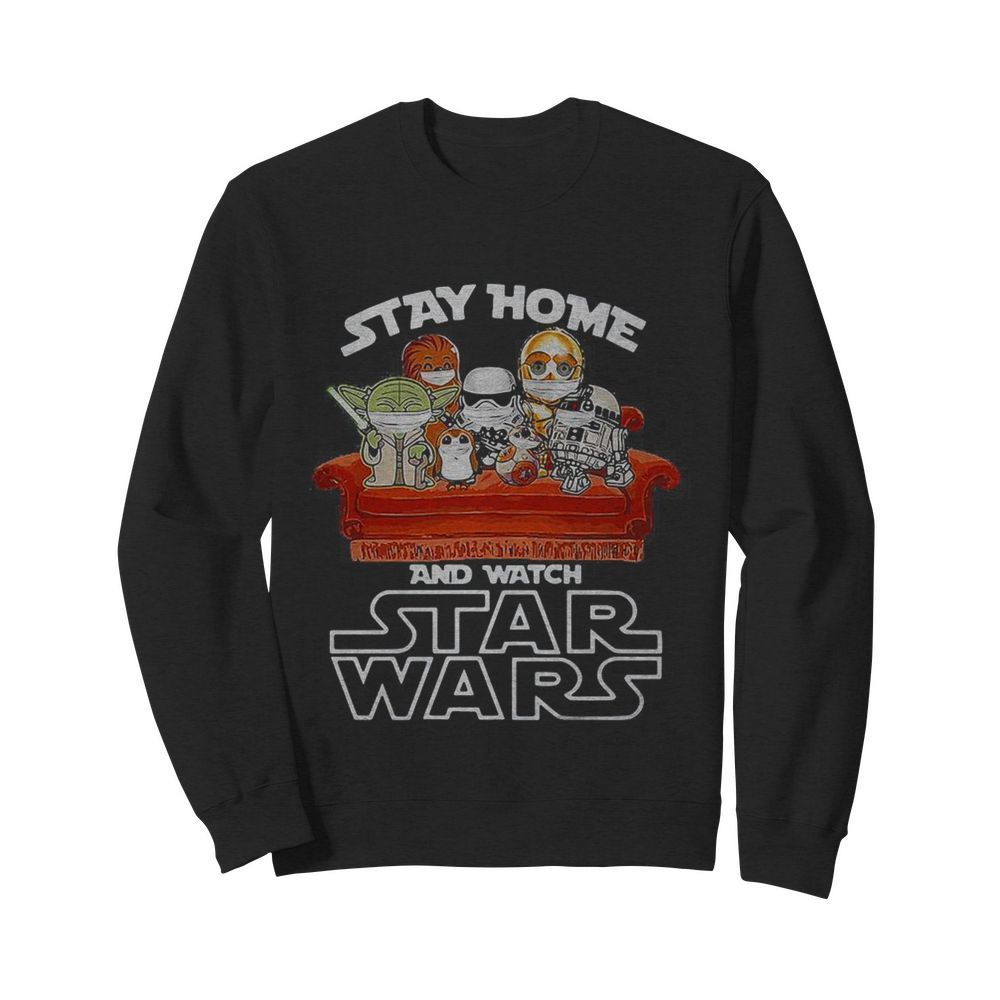 Stay home and watch star wars mask  Unisex Sweatshirt