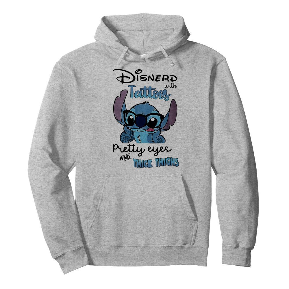 Stitch Disnerd With Tattoos Pretty Eyes And Thick Thighs  Unisex Hoodie