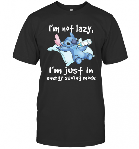 Stitch I'M Not Lazy I'M Just In Energy Saving Mode T-Shirt