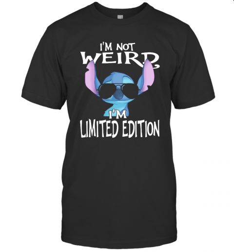 Stitch I'M Not Weird I'M Limited Edition T-Shirt